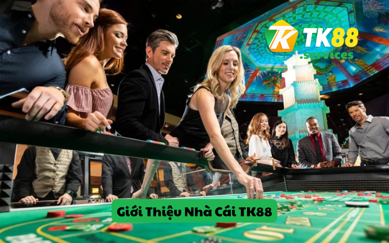 Giới Thiệu Nhà Cái TK88